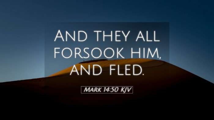 Picture 05 - Mark 14:50 KJV Desktop Wallpaper - And they all forsook him, and - Desktop Bible Verse Wallpaper