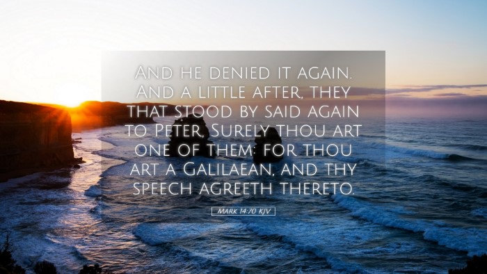 Picture 05 - Mark 14:70 KJV Desktop Wallpaper - And he denied it again. And a little after, they - Desktop Bible Verse Wallpaper