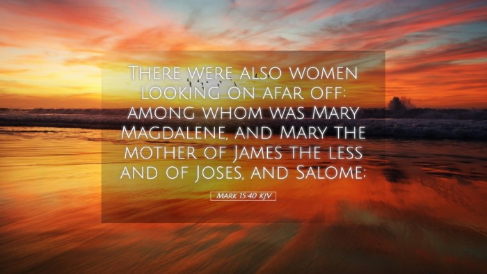 Picture 05 - Mark 15:40 KJV Desktop Wallpaper - There were also women looking on afar off: among - Desktop Bible Verse Wallpaper