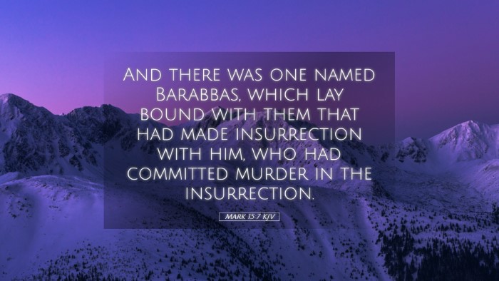Picture 05 - Mark 15:7 KJV Desktop Wallpaper - And there was one named Barabbas, which lay bound - Desktop Bible Verse Wallpaper