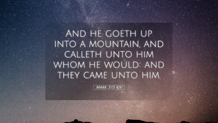 Picture 05 - Mark 3:13 KJV Desktop Wallpaper - And he goeth up into a mountain, and calleth unto - Desktop Bible Verse Wallpaper