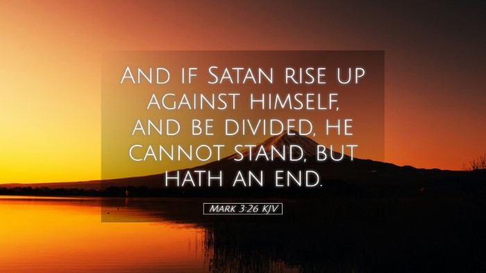Picture 05 - Mark 3:26 KJV Desktop Wallpaper - And if Satan rise up against himself, and be - Desktop Bible Verse Wallpaper