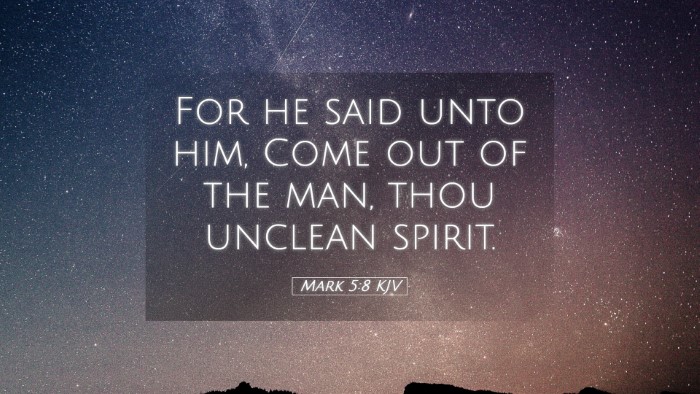 Picture 05 - Mark 5:8 KJV Desktop Wallpaper - For he said unto him, Come out of the man, thou - Desktop Bible Verse Wallpaper