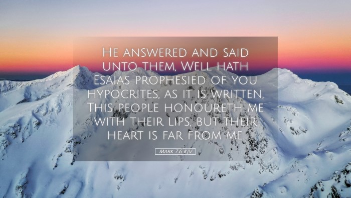 Picture 05 - Mark 7:6 KJV Desktop Wallpaper - He answered and said unto them, Well hath Esaias - Desktop Bible Verse Wallpaper