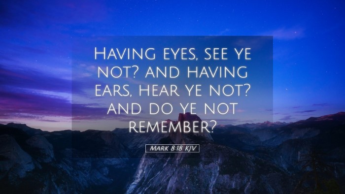 Picture 05 - Mark 8:18 KJV Desktop Wallpaper - Having eyes, see ye not? and having ears, hear ye - Desktop Bible Verse Wallpaper