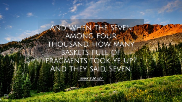 Picture 05 - Mark 8:20 KJV Desktop Wallpaper - And when the seven among four thousand, how many - Desktop Bible Verse Wallpaper