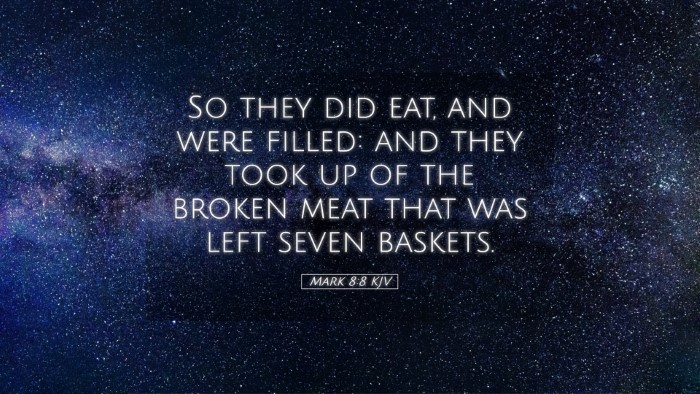 Picture 05 - Mark 8:8 KJV Desktop Wallpaper - So they did eat, and were filled: and they took - Desktop Bible Verse Wallpaper