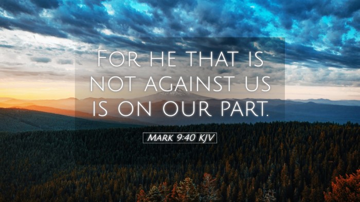 Picture 05 - Mark 9:40 KJV Desktop Wallpaper - For he that is not against us is on our - Desktop Bible Verse Wallpaper