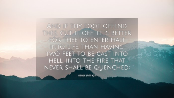 Picture 05 - Mark 9:45 KJV Desktop Wallpaper - And if thy foot offend thee, cut it off: it is - Desktop Bible Verse Wallpaper