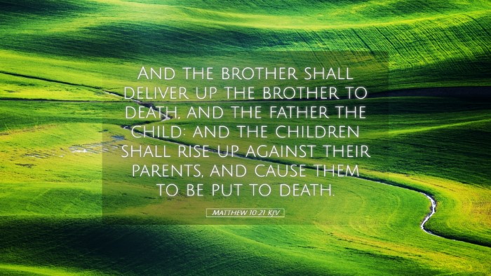 Picture 05 - Matthew 10:21 KJV Desktop Wallpaper - And the brother shall deliver up the brother to - Desktop Bible Verse Wallpaper