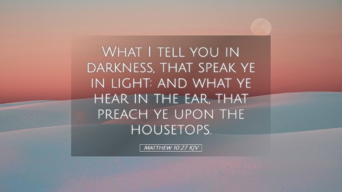 Picture 05 - Matthew 10:27 KJV Desktop Wallpaper - What I tell you in darkness, that speak ye in - Desktop Bible Verse Wallpaper