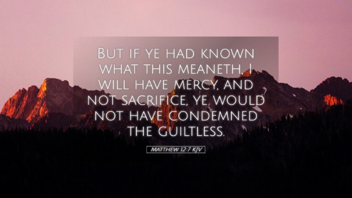 Picture 05 - Matthew 12:7 KJV Desktop Wallpaper - But if ye had known what this meaneth, I will - Desktop Bible Verse Wallpaper