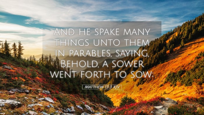 Picture 05 - Matthew 13:3 KJV Desktop Wallpaper - And he spake many things unto them in parables, - Desktop Bible Verse Wallpaper