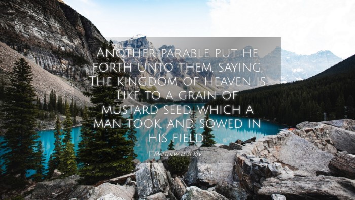 Picture 05 - Matthew 13:31 KJV Desktop Wallpaper - Another parable put he forth unto them, saying, - Desktop Bible Verse Wallpaper