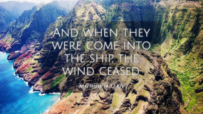 Picture 05 - Matthew 14:32 KJV Desktop Wallpaper - And when they were come into the ship, the wind - Desktop Bible Verse Wallpaper