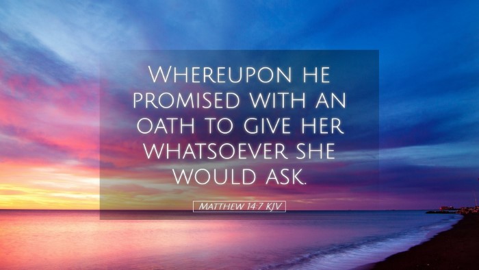 Picture 05 - Matthew 14:7 KJV Desktop Wallpaper - Whereupon he promised with an oath to give her - Desktop Bible Verse Wallpaper