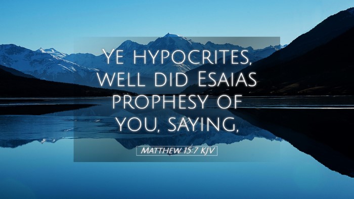 Picture 05 - Matthew 15:7 KJV Desktop Wallpaper - Ye hypocrites, well did Esaias prophesy of you, - Desktop Bible Verse Wallpaper