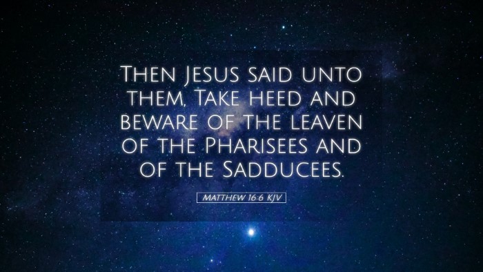 Picture 05 - Matthew 16:6 KJV Desktop Wallpaper - Then Jesus said unto them, Take heed and beware - Desktop Bible Verse Wallpaper