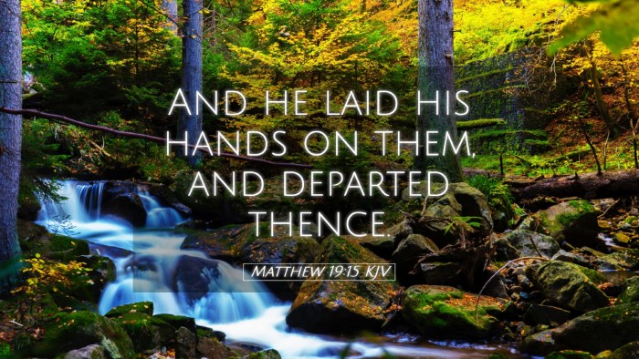 Picture 05 - Matthew 19:15 KJV Desktop Wallpaper - And he laid his hands on them, and departed - Desktop Bible Verse Wallpaper