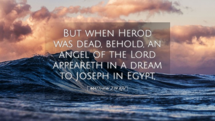 Picture 05 - Matthew 2:19 KJV Desktop Wallpaper - But when Herod was dead, behold, an angel of the - Desktop Bible Verse Wallpaper
