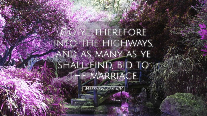 Picture 05 - Matthew 22:9 KJV Desktop Wallpaper - Go ye therefore into the highways, and as many as - Desktop Bible Verse Wallpaper