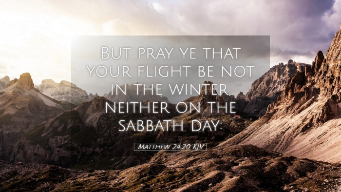 Picture 05 - Matthew 24:20 KJV Desktop Wallpaper - But pray ye that your flight be not in the - Desktop Bible Verse Wallpaper