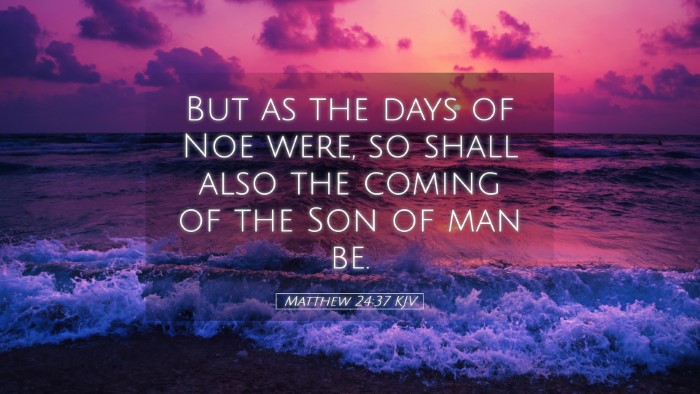 Picture 05 - Matthew 24:37 KJV Desktop Wallpaper - But as the days of Noe were, so shall also the - Desktop Bible Verse Wallpaper