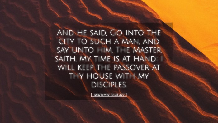 Picture 05 - Matthew 26:18 KJV Desktop Wallpaper - And he said, Go into the city to such a man, and - Desktop Bible Verse Wallpaper