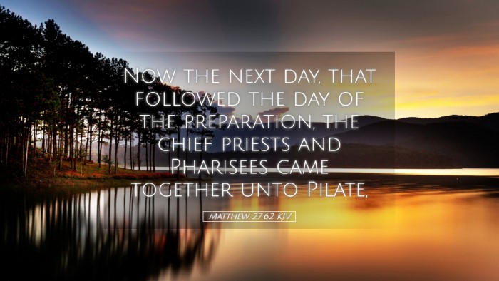 Picture 05 - Matthew 27:62 KJV Desktop Wallpaper - Now the next day, that followed the day of the - Desktop Bible Verse Wallpaper