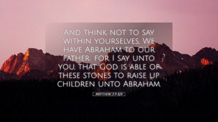 Picture 05 - Matthew 3:9 KJV Desktop Wallpaper - And think not to say within yourselves, We have - Desktop Bible Verse Wallpaper