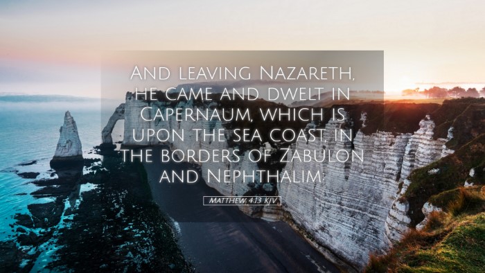 Picture 05 - Matthew 4:13 KJV Desktop Wallpaper - And leaving Nazareth, he came and dwelt in - Desktop Bible Verse Wallpaper