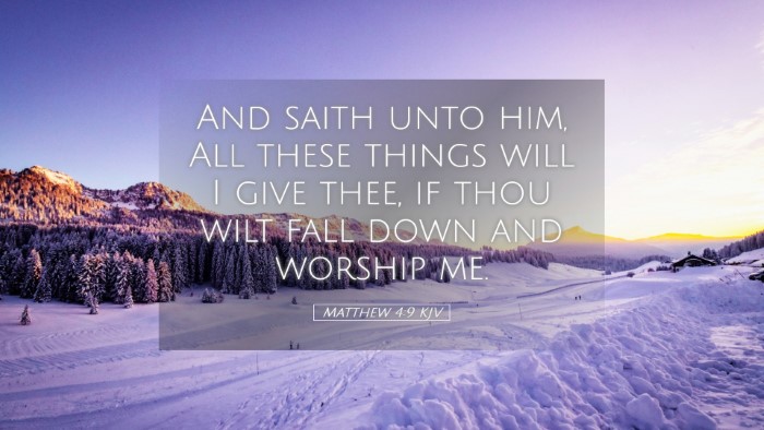 Picture 05 - Matthew 4:9 KJV Desktop Wallpaper - And saith unto him, All these things will I give - Desktop Bible Verse Wallpaper