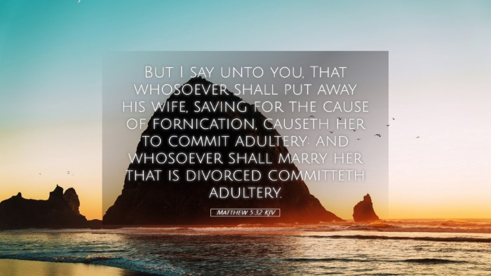 Picture 05 - Matthew 5:32 KJV Desktop Wallpaper - But I say unto you, That whosoever shall put away - Desktop Bible Verse Wallpaper