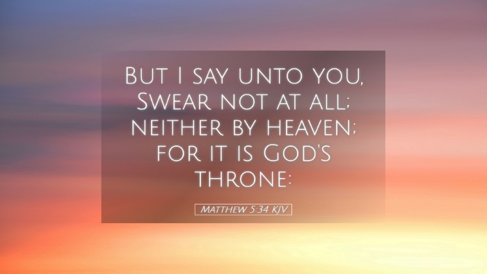 Picture 05 - Matthew 5:34 KJV Desktop Wallpaper - But I say unto you, Swear not at all; neither by - Desktop Bible Verse Wallpaper