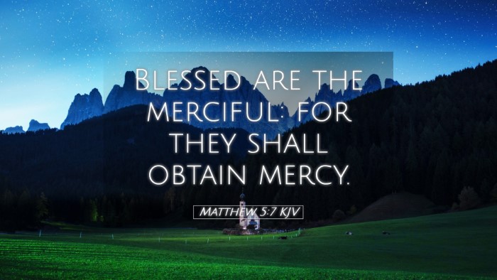 Picture 05 - Matthew 5:7 KJV Desktop Wallpaper - Blessed are the merciful: for they shall obtain - Desktop Bible Verse Wallpaper