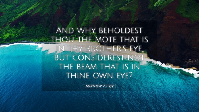 Picture 05 - Matthew 7:3 KJV Desktop Wallpaper - And why beholdest thou the mote that is in thy - Desktop Bible Verse Wallpaper