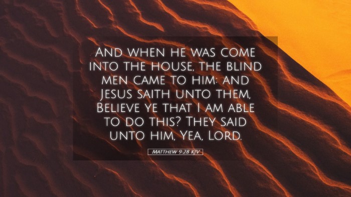 Picture 05 - Matthew 9:28 KJV Desktop Wallpaper - And when he was come into the house, the blind - Desktop Bible Verse Wallpaper
