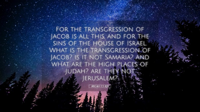 Picture 05 - Micah 1:5 KJV Desktop Wallpaper - For the transgression of Jacob is all this, and - Desktop Bible Verse Wallpaper
