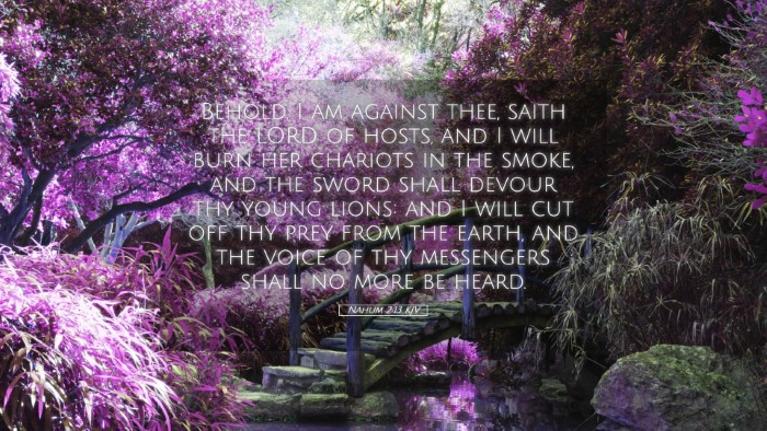 Picture 05 - Nahum 2:13 KJV Desktop Wallpaper - Behold, I am against thee, saith the LORD of - Desktop Bible Verse Wallpaper