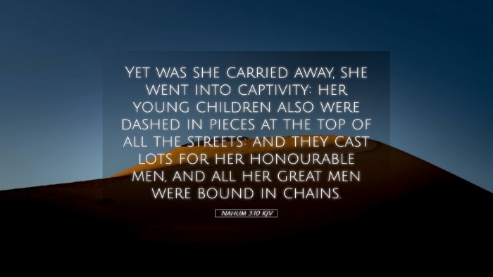 Picture 05 - Nahum 3:10 KJV Desktop Wallpaper - Yet was she carried away, she went into - Desktop Bible Verse Wallpaper