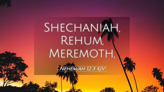Picture 05 - Nehemiah 12:3 KJV Desktop Wallpaper - Shechaniah, Rehum, - Desktop Bible Verse Wallpaper