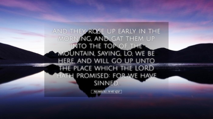 Picture 05 - Numbers 14:40 KJV Desktop Wallpaper - And they rose up early in the morning, and gat - Desktop Bible Verse Wallpaper