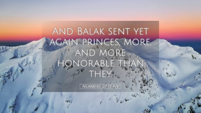 Picture 05 - Numbers 22:15 KJV Desktop Wallpaper - And Balak sent yet again princes, more, and more - Desktop Bible Verse Wallpaper