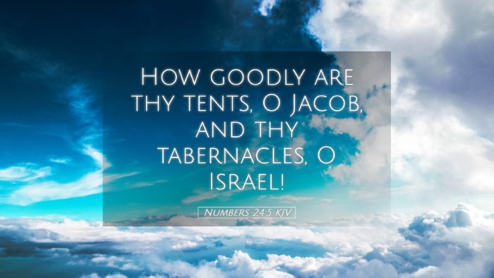 Picture 05 - Numbers 24:5 KJV Desktop Wallpaper - How goodly are thy tents, O Jacob, and thy - Desktop Bible Verse Wallpaper