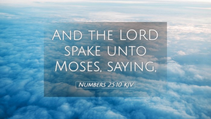 Picture 05 - Numbers 25:10 KJV Desktop Wallpaper - And the LORD spake unto Moses, - Desktop Bible Verse Wallpaper