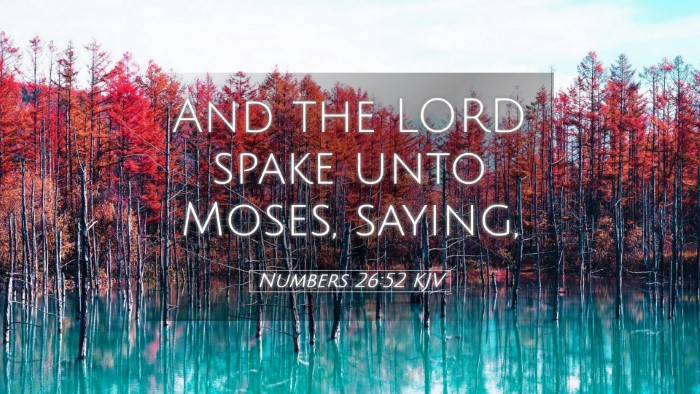 Picture 05 - Numbers 26:52 KJV Desktop Wallpaper - And the LORD spake unto Moses, - Desktop Bible Verse Wallpaper