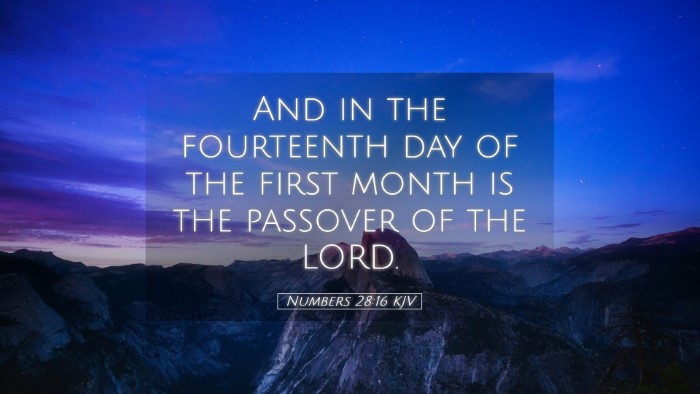 Picture 05 - Numbers 28:16 KJV Desktop Wallpaper - And in the fourteenth day of the first month is - Desktop Bible Verse Wallpaper