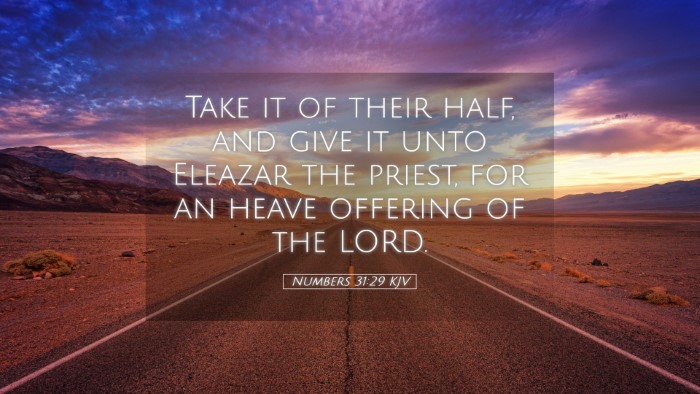 Picture 05 - Numbers 31:29 KJV Desktop Wallpaper - Take it of their half, and give it unto Eleazar - Desktop Bible Verse Wallpaper