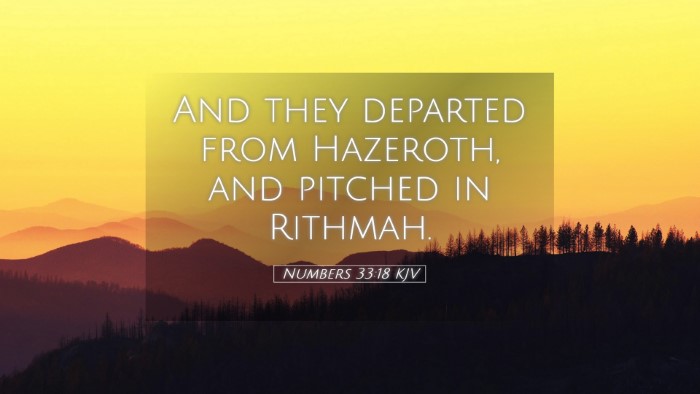 Picture 05 - Numbers 33:18 KJV Desktop Wallpaper - And they departed from Hazeroth, and pitched in - Desktop Bible Verse Wallpaper