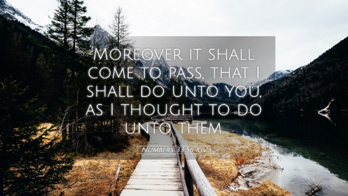 Picture 05 - Numbers 33:56 KJV Desktop Wallpaper - Moreover it shall come to pass, that I shall do - Desktop Bible Verse Wallpaper
